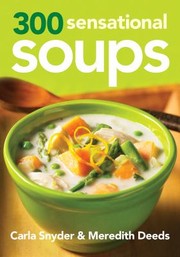 Cover of: 300 Sensational Soups