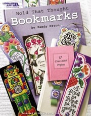 Cover of: Hold That Thought Bookmarks 37 Crossstitch Projects