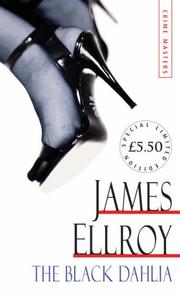 Cover of: The Black Dahlia (Arrow Limited Edtn Crime 1) by James Ellroy