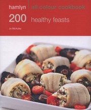 Cover of: 200 Healthy Feasts