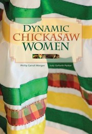 Cover of: Dynamic Chickasaw Women