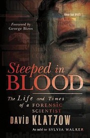 Cover of: Steeped In Blood The Life And Times Of A Forensic Scientist