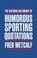 Cover of: The Biteback Dictionary Of Humorous Sporting Quotations