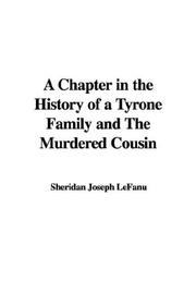 Cover of: A Chapter in the History of a Tyrone Family And the Murdered Cousin
