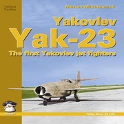 Cover of: Yakovlev Yak23 The First Yakovlev Jet Fighters by 