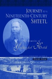 Cover of: Journey To A Nineteenth Century Shtetl The Memoirs Of Yekhezkel Kotik