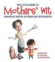 Cover of: The Little Book of Mothers Wit