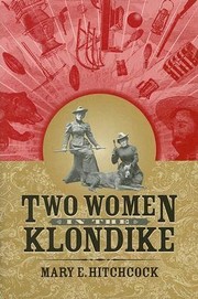Cover of: Two Women In The Klondike