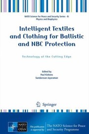 Cover of: Intelligent Textiles And Clothing For Ballistic And Nbc Protection Technology At The Cutting Edge by 