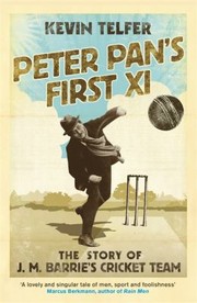 Cover of: Peter Pans First Xi The Story Of Jm Barries Cricket Team