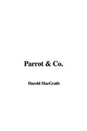 Cover of: Parrot & Co. | Harold MacGrath