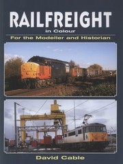 Cover of: Railfreight In Colour For The Modeller And The Historian