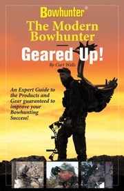 Cover of: The Modern Bowhunter Geared Up