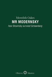 Cover of: Mr Modernsky How Stravinsky Survived Schoenberg