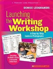 Cover of: Launching The Writing Workshop A Stepbystep Guide In Photographs