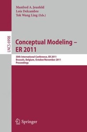 Cover of: Conceptual Modeling Er 2011 30th International Conference Er 2011 Brussels Belgium October 31 November 3 2011 Proceedings by 