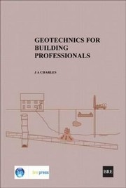 Cover of: Geotechnics For Building Professionals