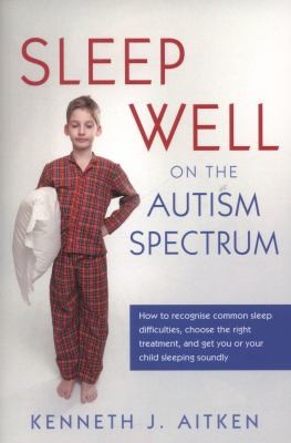 Sleep Well on the Autism Spectrum