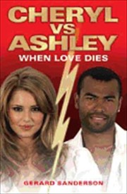 Cover of Cheryl Vs Ashley When Love Dies by gerard sanderson