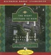 Cover of: Right Attitude to Rain (Isabel Dalhousie Mysteries) by Alexander McCall Smith