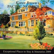 Cover of: Karen Browns Pacific Northwest 2009