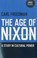 Cover of: The Age Of Nixon A Study In Cultural Power