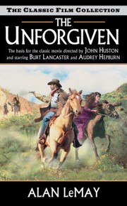 Cover of: The Unforgiven by Alan Le May