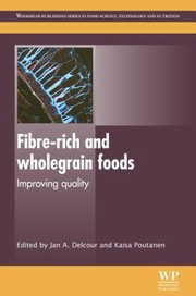 Cover of: Fibrerich And Wholegrain Foods Improving Quality