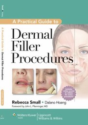 Cover of: A Practical Guide To Dermal Filler Procedures
