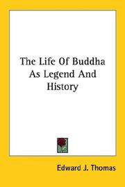 Cover of: The Life Of Buddha As Legend And History by Edward Joseph Thomas, Edward Joseph Thomas