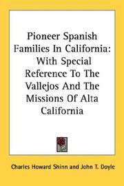 Cover of: Pioneer Spanish Families In California: With Special Reference To The Vallejos And The Missions Of Alta California