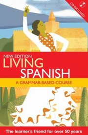 Cover of: Living Spanish A Grammarbased Course