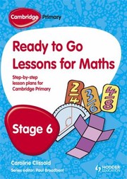 Cover of: Cambridge Primary Ready To Go Lessons For Mathematics Stage 6
