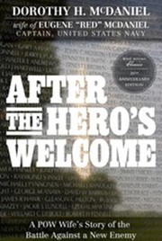 Cover of: After The Heros Welcome A Pow Wifes Story Of The Battle Against A New Enemy