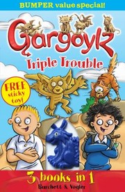 Gargoylz Triple Trouble by Jan Burchett, Sara Vogler