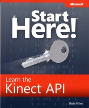 Cover of: Start Here Learn Microsoft Kinect Api