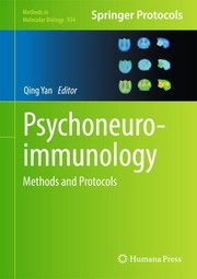 Psychoneuroimmunology Methods And Protocols by Qing Yan