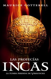 Cover of: Las Profecas Incas La Tumba Perdida De Viracocha