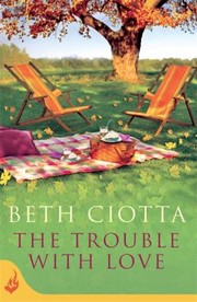 Cover of: The Trouble With Love by 