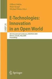 Cover of: Etechnologies Innovation In An Open World 4th International Conference Proceedings