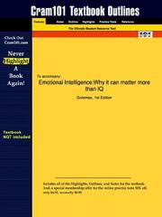 Cover of: Cram101 Textbook Outline for Emotional Intelligence: Why it can matter more than IQ by Goleman (Textbook NOT Included)