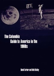 Cover of: The Columbia Guide To America In The 1960s by 