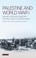 Cover of: Palestine And World War I Grand Strategy Military Tactics And Culture In War