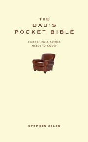 Cover of: The Dads Pocket Bible Everything A Father Needs To Know
