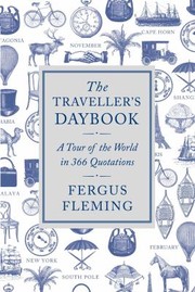 Cover of: The Travellers Daybook A Tour Of The World In 366 Quotations by 