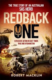 Cover of: Redback One East Timor To Iraq And Afghanistan An Australian Sas Hero Takes Us Into The Explosive Action