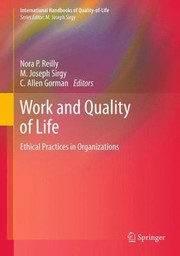 Cover of: Work And Quality Of Life Ethical Practices In Organizations