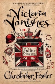Cover of: The Victoria Vanishes A Peculiar Crimes Unit Mystery