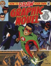 Cover of: How To Draw Your Own Graphic Novel