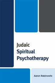 Cover of: Judaic Spiritual Psychotherapy